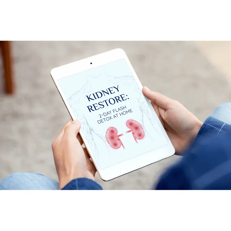 BONUS #1 - KIDNEY RESTORE: 2-DAY FLASH DETOX AT HOME